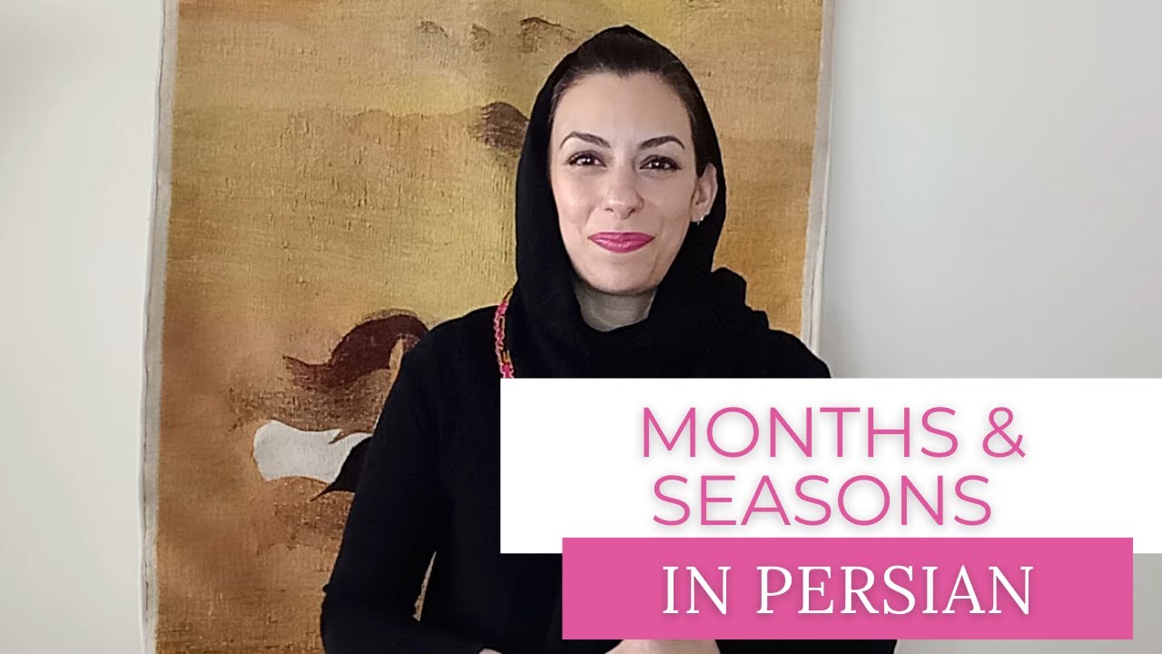 Lesson 12: Months and Seasons in Persian (Farsi)