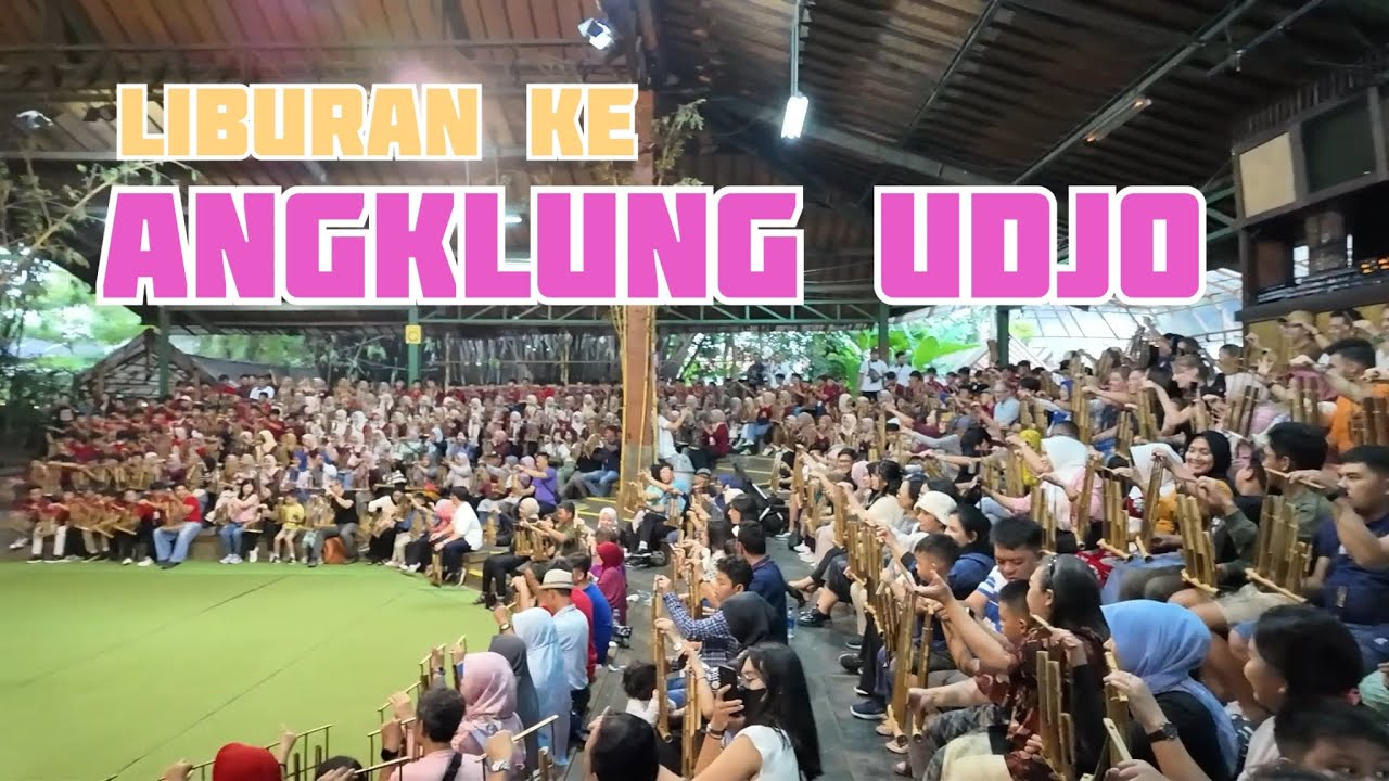 Liburan Ke Saung Angklung Udjo