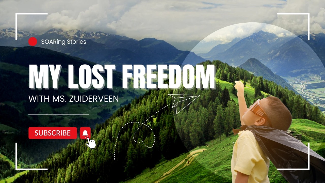 My Lost Freedom with Ms. Zuiderveen