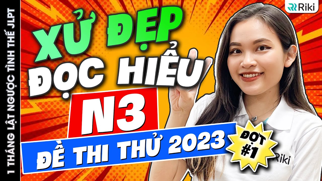 CHỮA ĐỌC HIỂU tiếng Nhật N3 giúp tăng 10 điểm khi đi thi thật