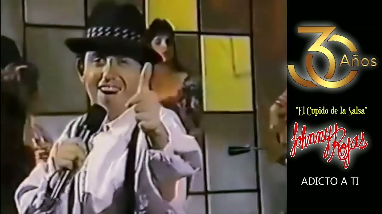 Adicto A ti (30 A&ntilde;os) Johnny Rojas #johnnyrojas #salsaromantica