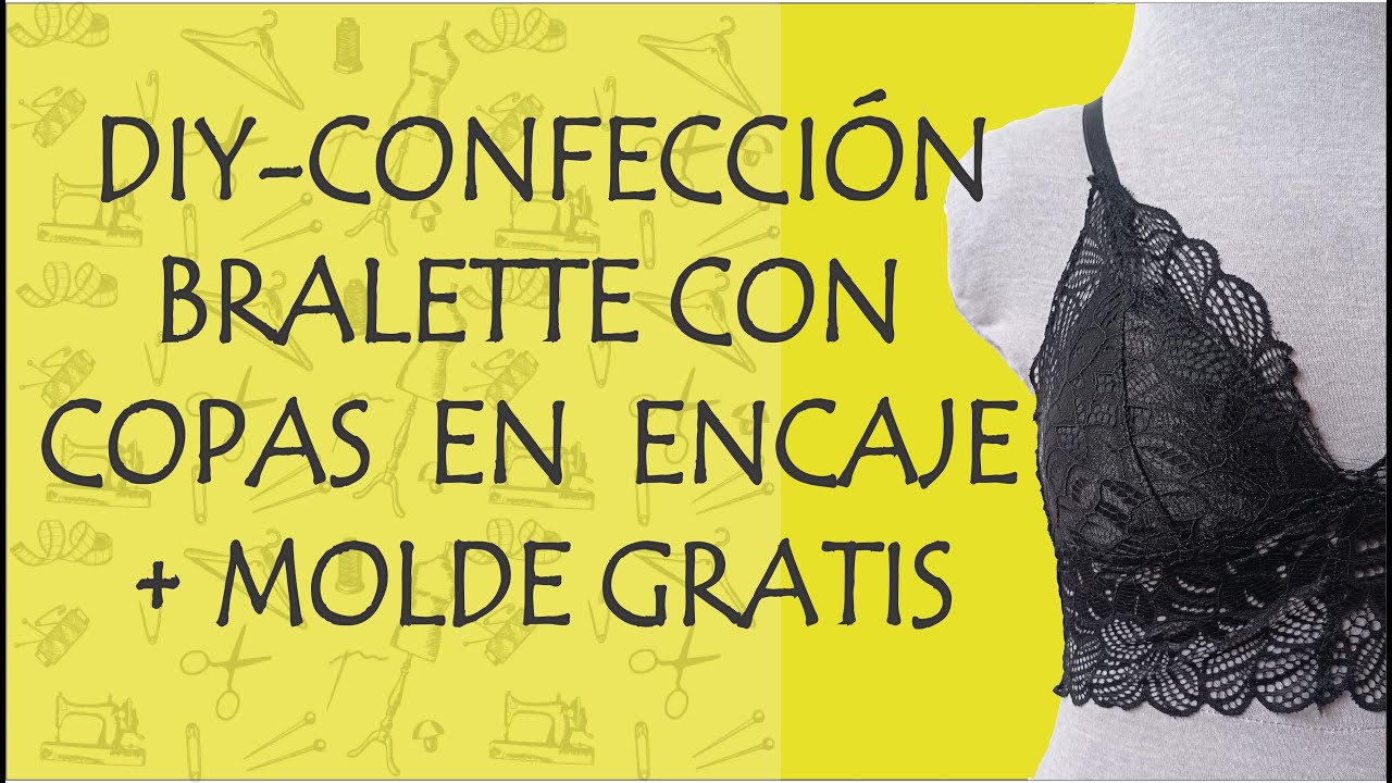 DIY-confección bralette en encaje con copas +molde gratis- fácil y rápido