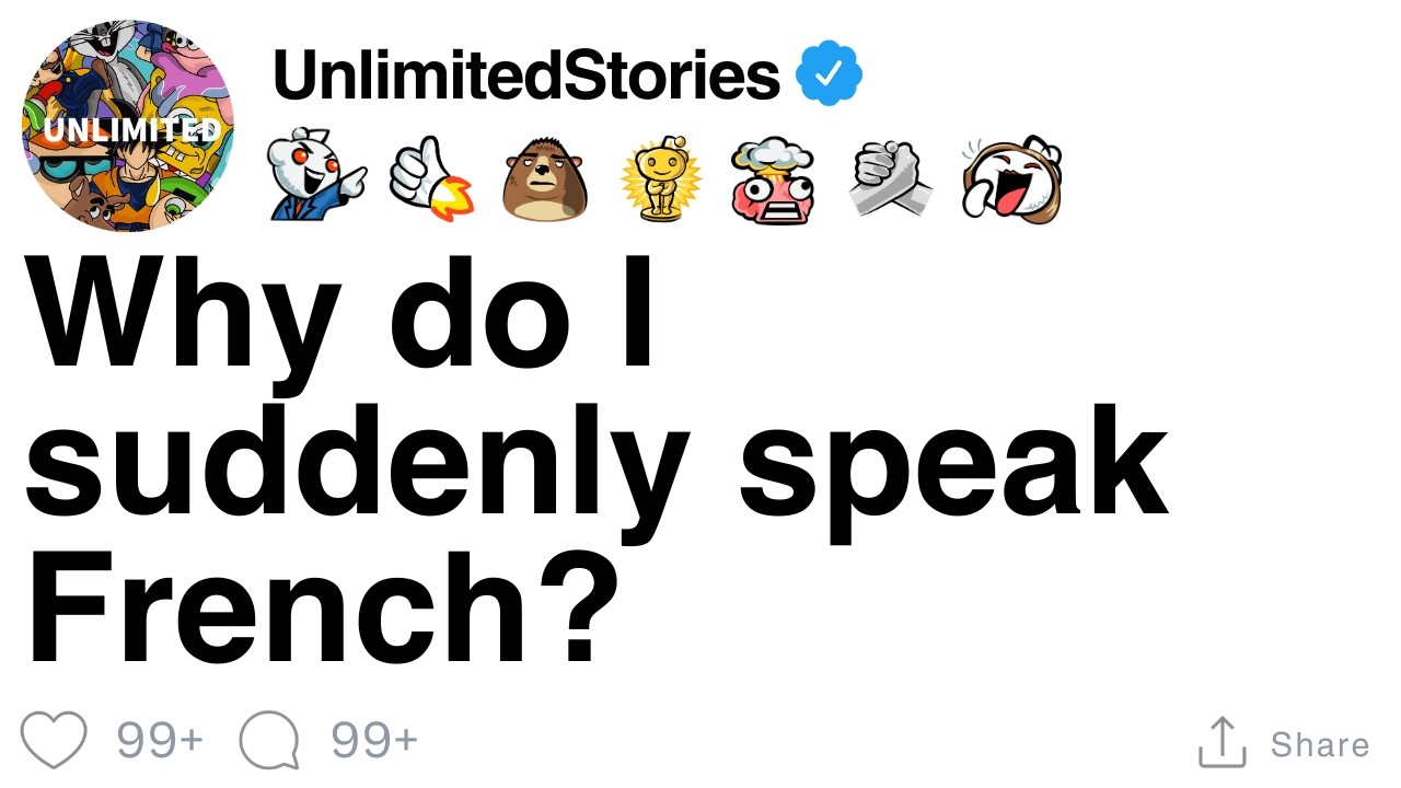Why do I suddenly speak French? [FULL STORY]