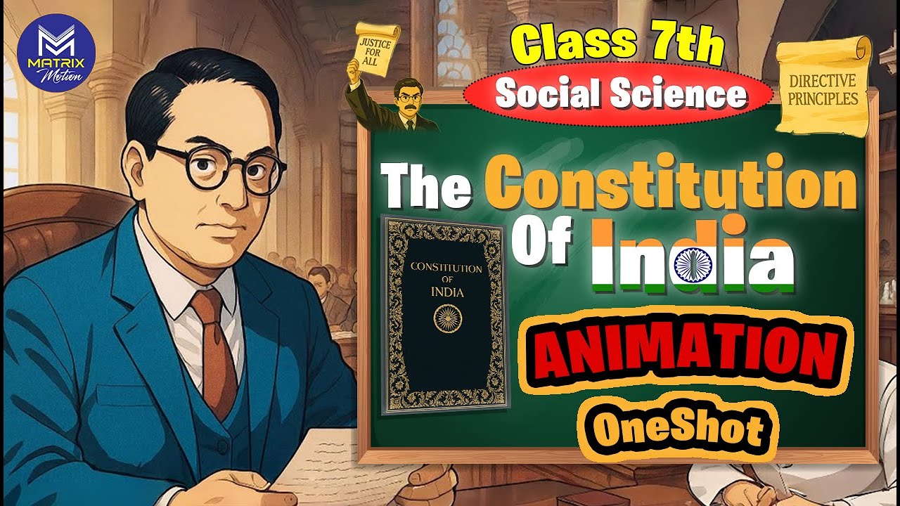 The Constitution of India &ndash; An Introduction | Class 7 SST | NCERT 2025 Animated Lesson.