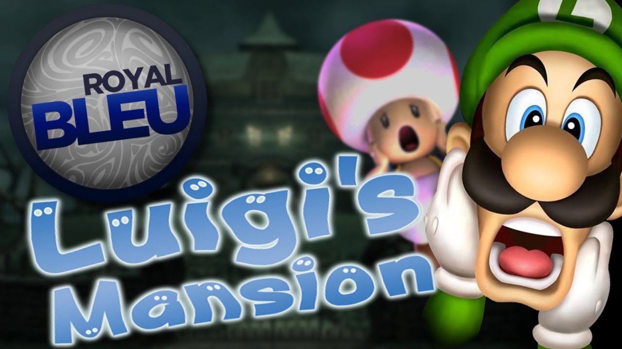 Luigi's Mansion - RoyalBleu