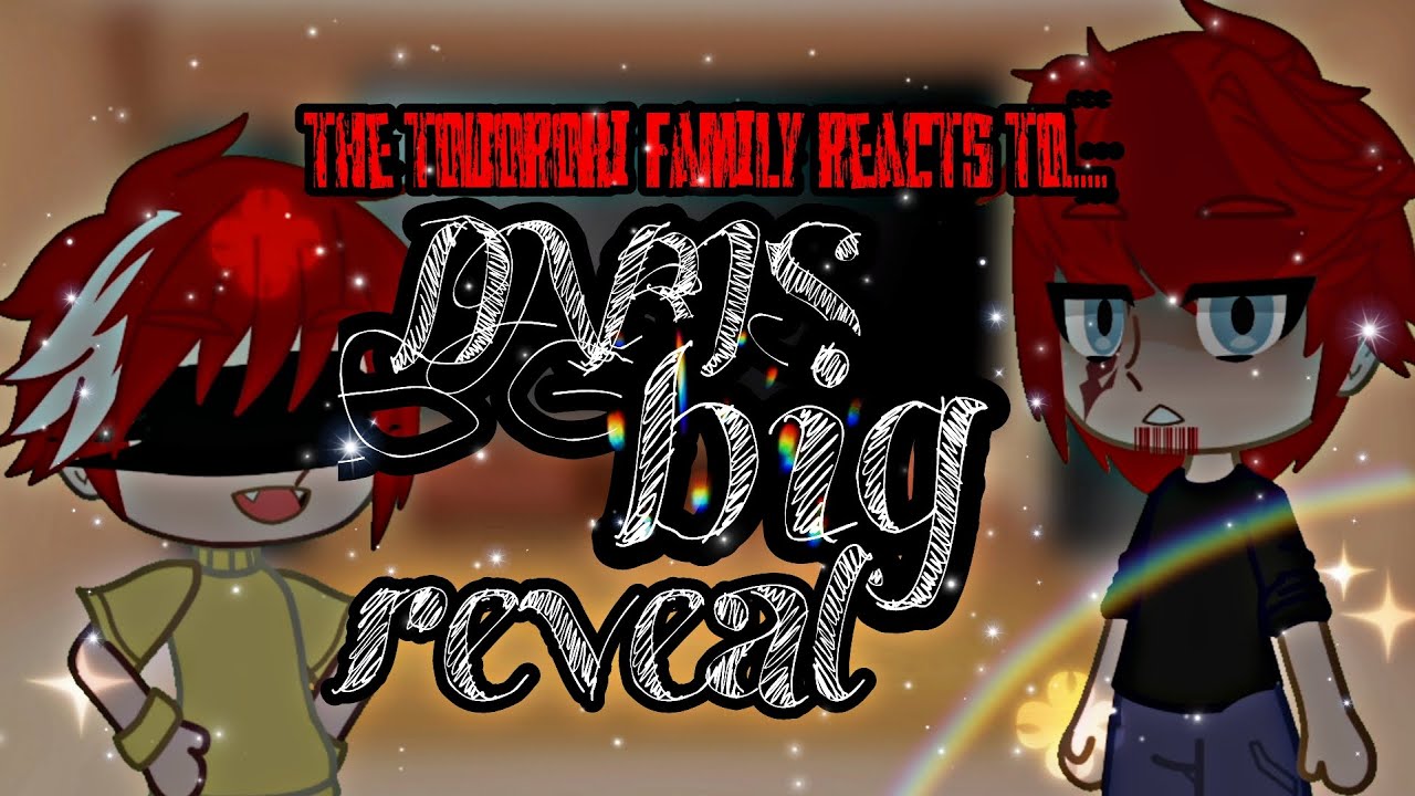 the todoroki family reacts to...DABI'S BIG RVEAL//mha//gacha club//gcrv//rushed//manga spoilers//