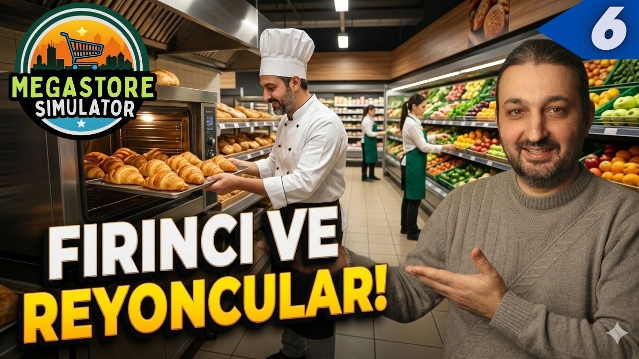 Yeni Güncelleme Reyoncular ve Fırın Personeli ! | Megastore Simulator Türkçe Bölüm 6
