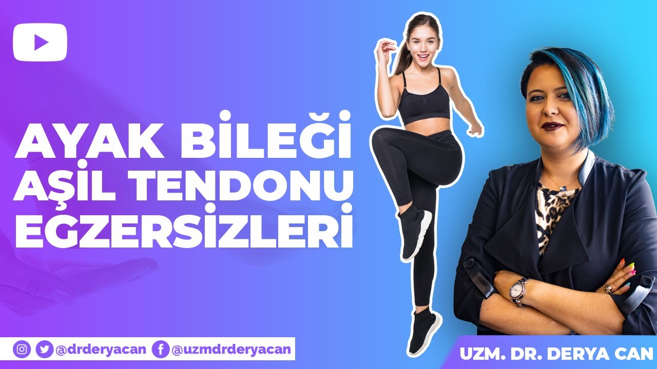 👯‍♂️ Ayak Bileği ve Aşil Tendonu Egzersizleri