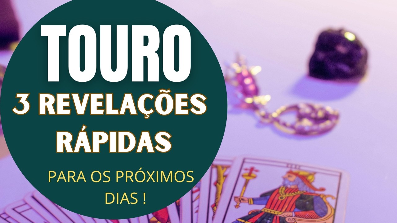 TOURO♉| 3 REVELAÇÕES (RÁPIDAS) PARA OS PRÓXIMOS DIAS! (HORÓSCOPO DO FDS).