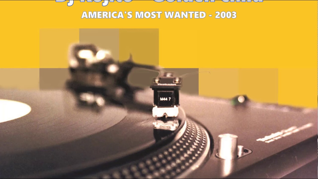Dj Kojito - Golden child (America's most wanted 2003)