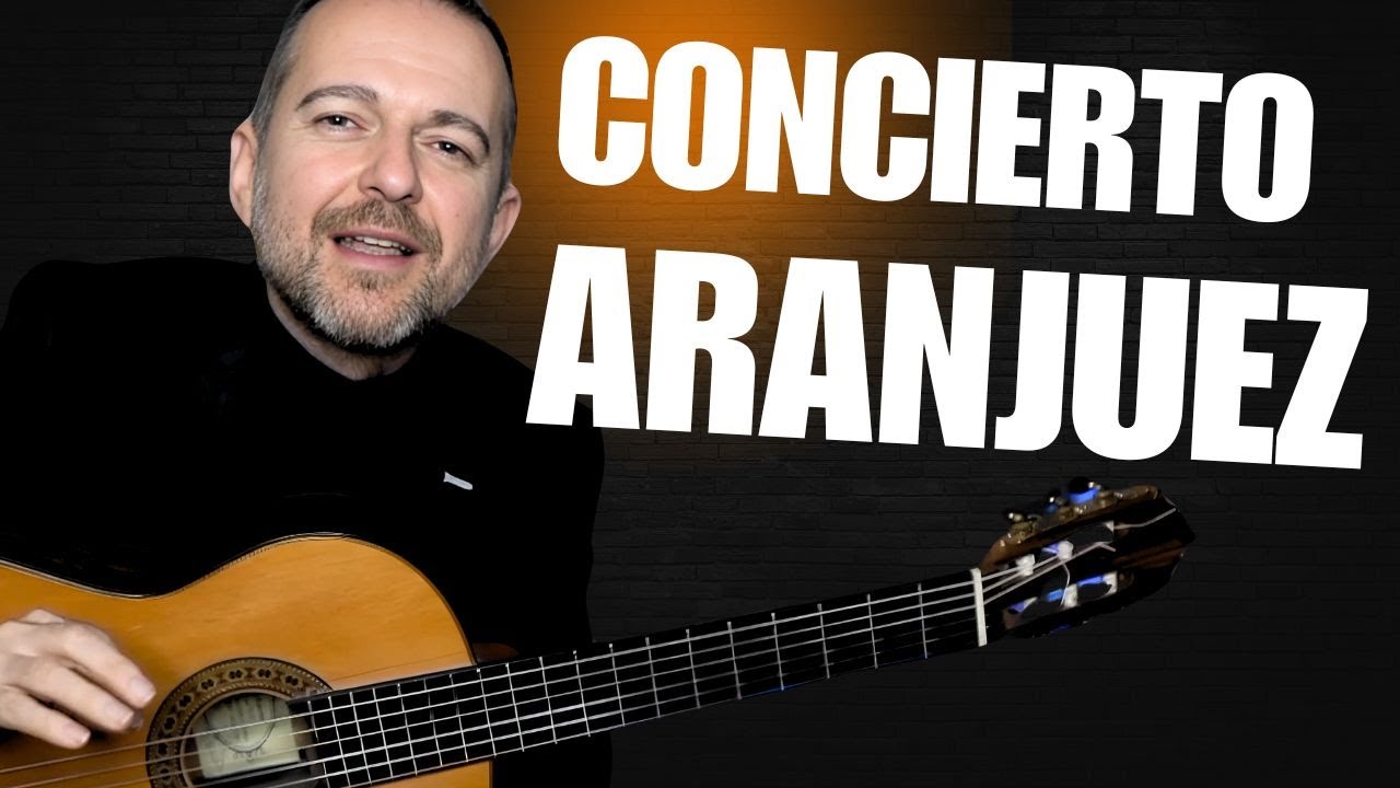 ¡Aprende el Concierto de Aranjuez Fácil y Rápido!