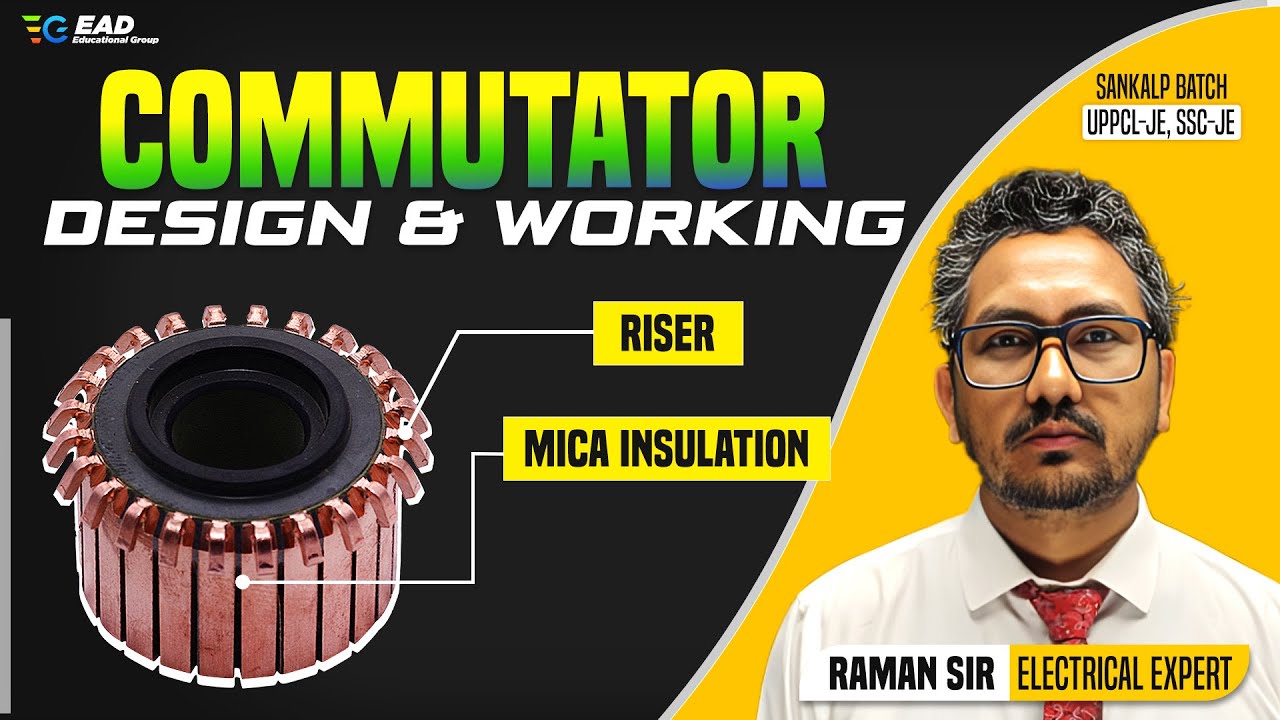Commutator की संरचना और कार्यविधि क्या होती है | DC machine by Raman Sir