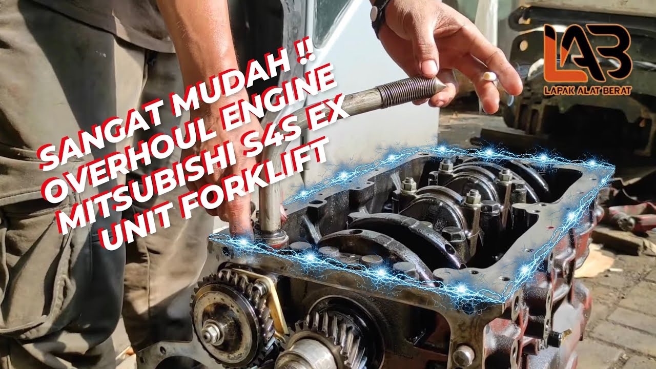 (PART 2) GENERAL OVERHOUL ENGINE FORKLIFT TIPE MITSUBISHI S4S