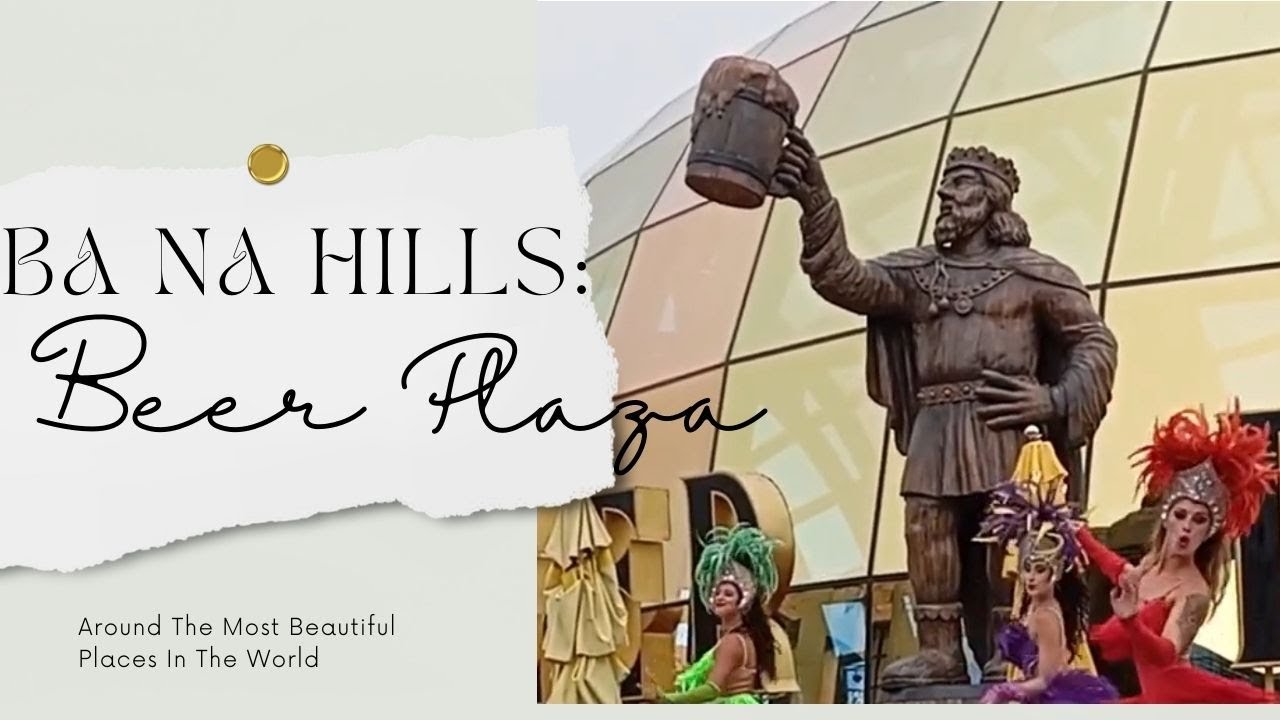 【越南旅遊】2024 0703.1 越南巴拿山Ba Na Hills: Beer Plaza #3 虎航中越雙城～纜車佛手橋、珍珠奇幻樂園、會安燈籠古鎮、Beer Plaza show HD