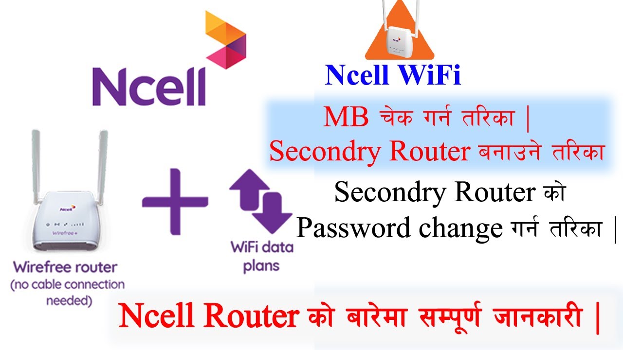 All Details about Ncell Router || Secondary Router|| Change Password| #Ncell_Router #abhiraj_tricks