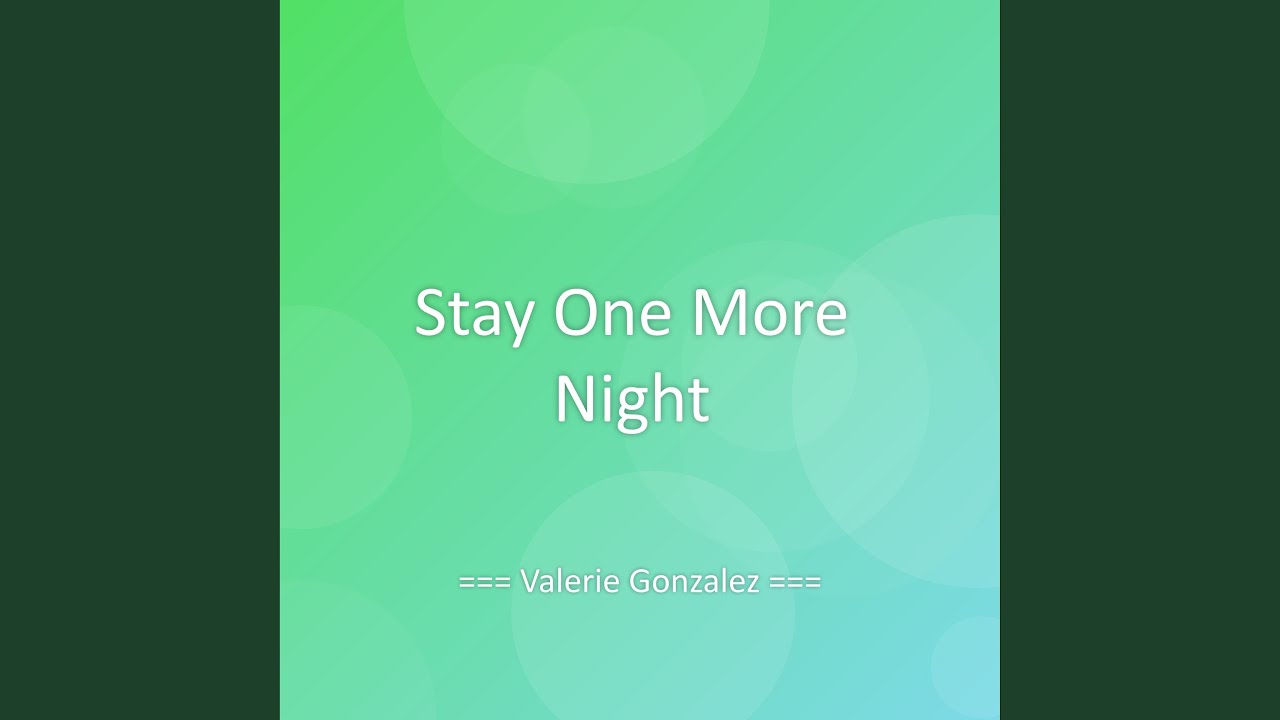 Stay One More Night