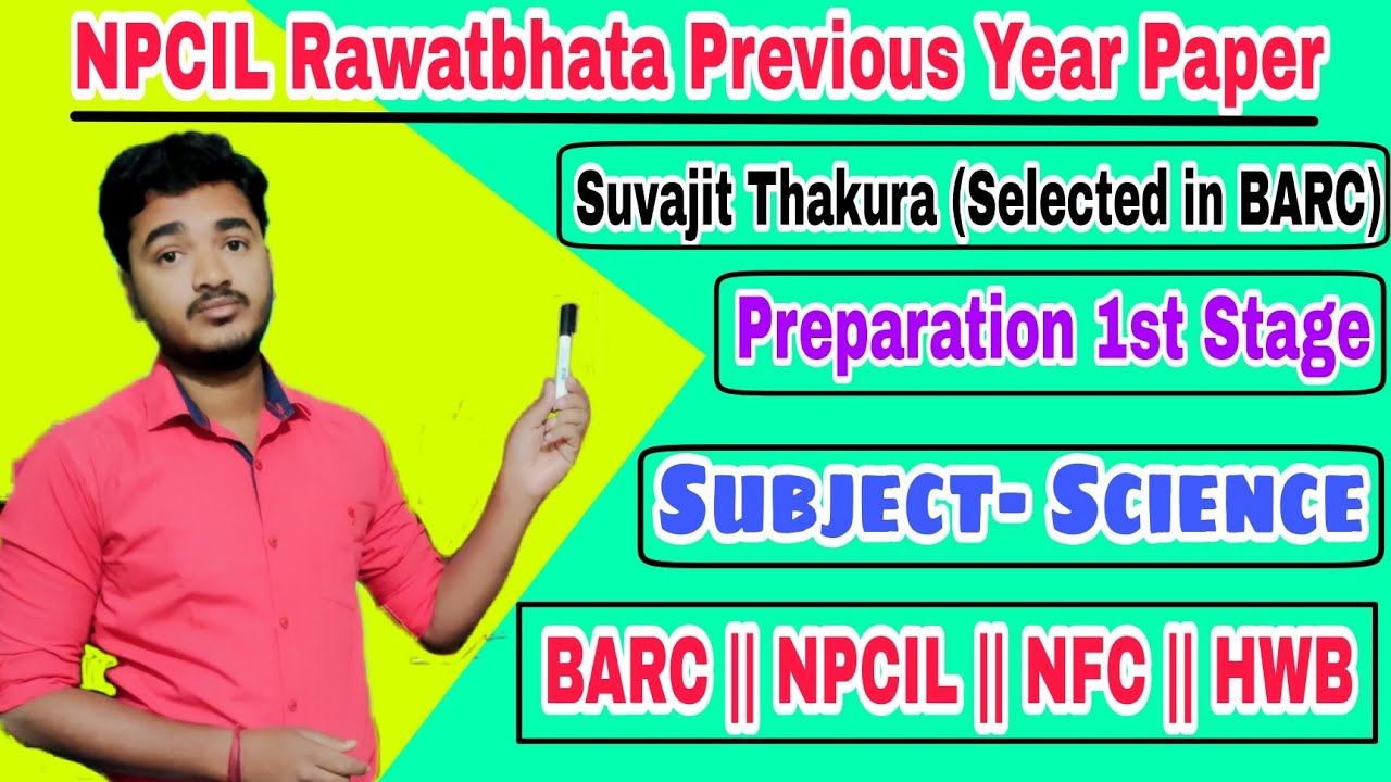 NPCIL Rawatbhata Previous Year Paper || NPCIL Previous Year Paper || NPCIL Science Class By Suvajit