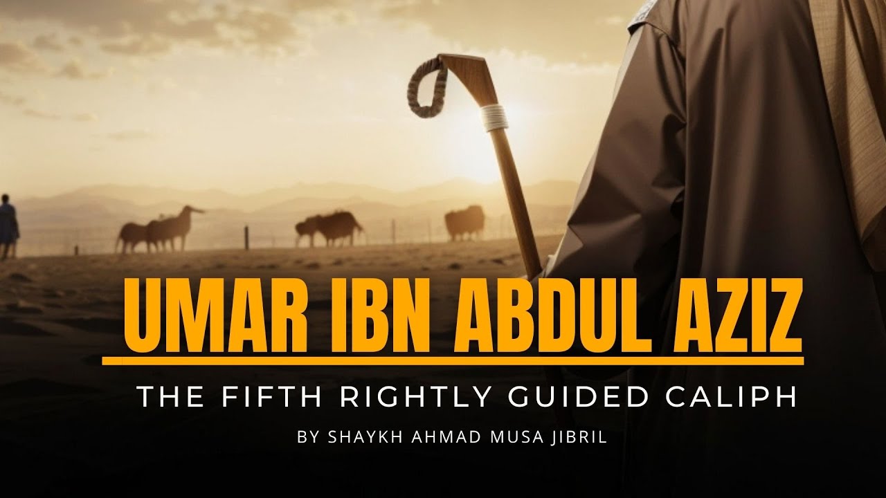 Umar ibn Abdul Aziz: The Fifth Rightly Guided Caliph | Leadership, Justice, and Tawheed