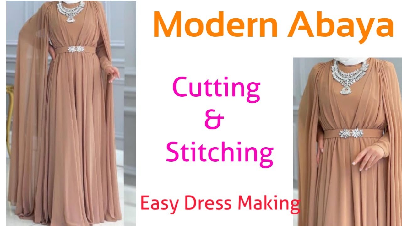Latest Modern Abaya Cutting and Stitching | DIY Latest Abaya
