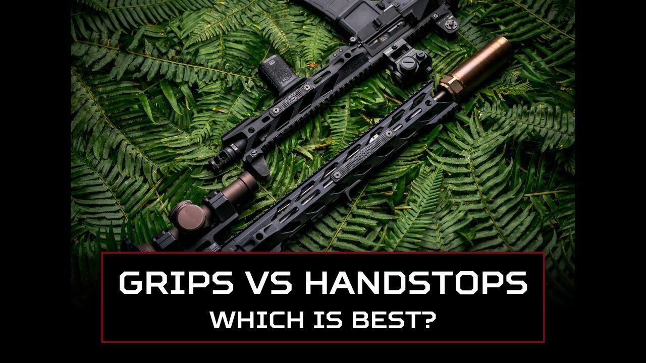 Foregrips vs Handstops: Which is Best?