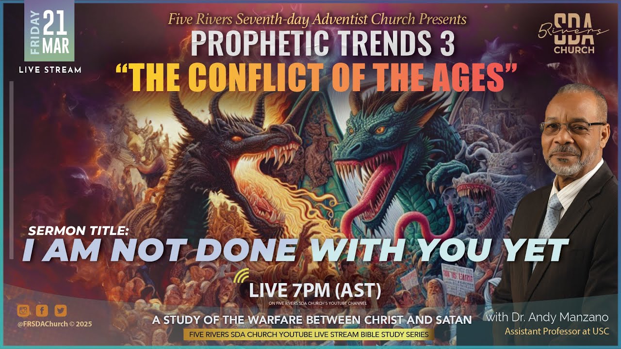 CONFLICT OF THE AGES 2025 | FRI MAR 21ST | 7PM (AST) | I AM NOT DONE WITH YOU YET | DR. ANDY MANZANO