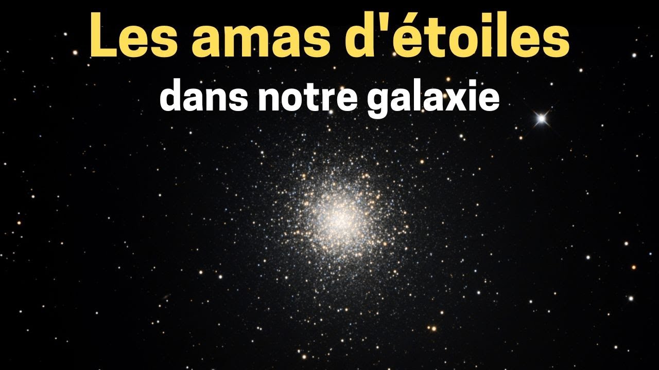 Les amas d'étoiles dans notre galaxie