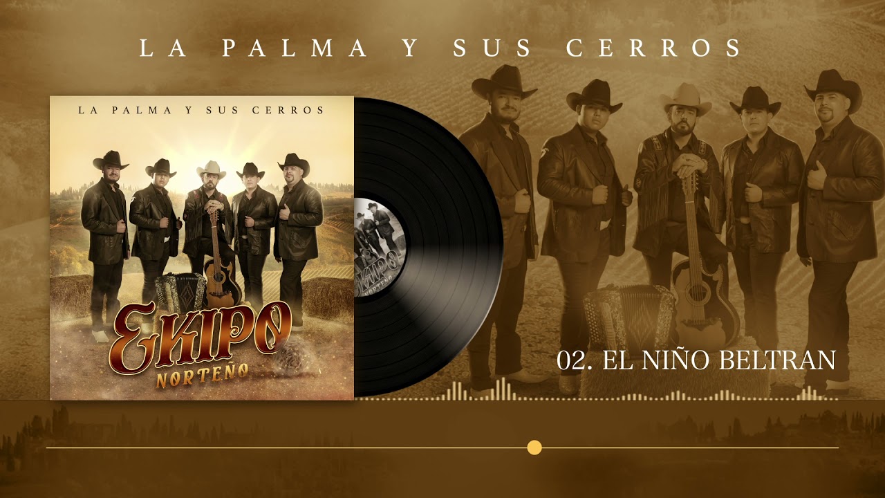 EKIPO NORTEÑO- EL NIÑON BELTRAN