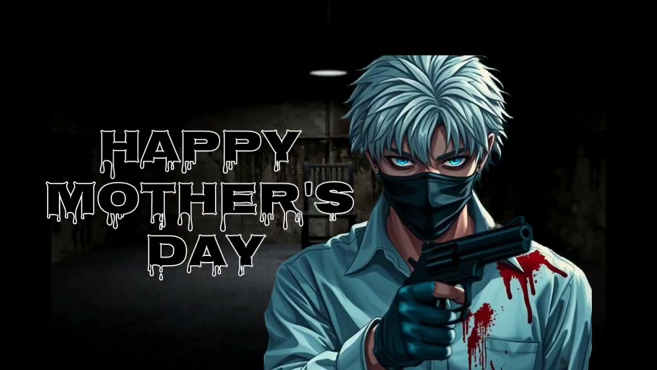 HAPPY MOTHER'S DAY!!
