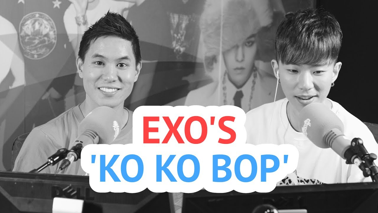 EXO's 'Ko Ko Bop' - Andy and Kevin Kim React
