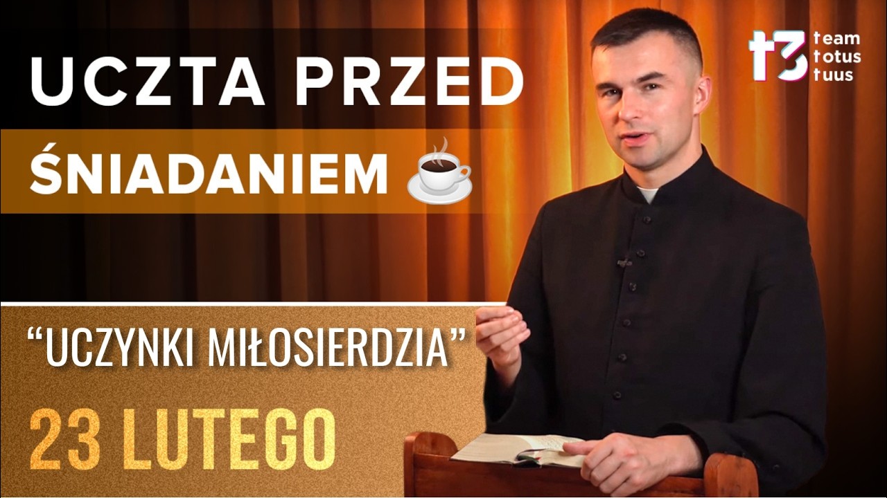 UCZTA PRZED ŚNIADANIEM ☕  [EWANGELIA 23 lutego 2025 odc.  769]