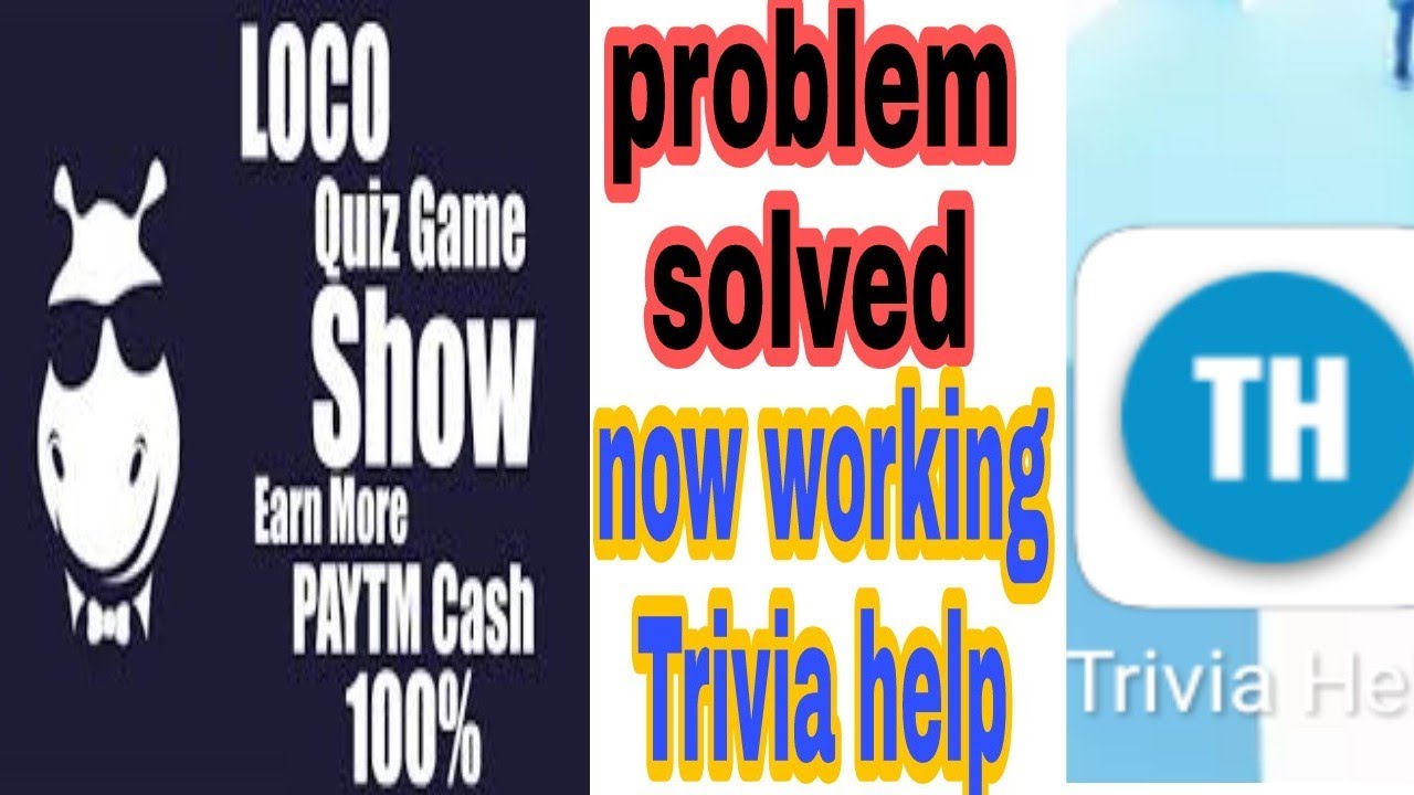 Loco new answer app trivia help problem solved  &brvbar;&brvbar; now working