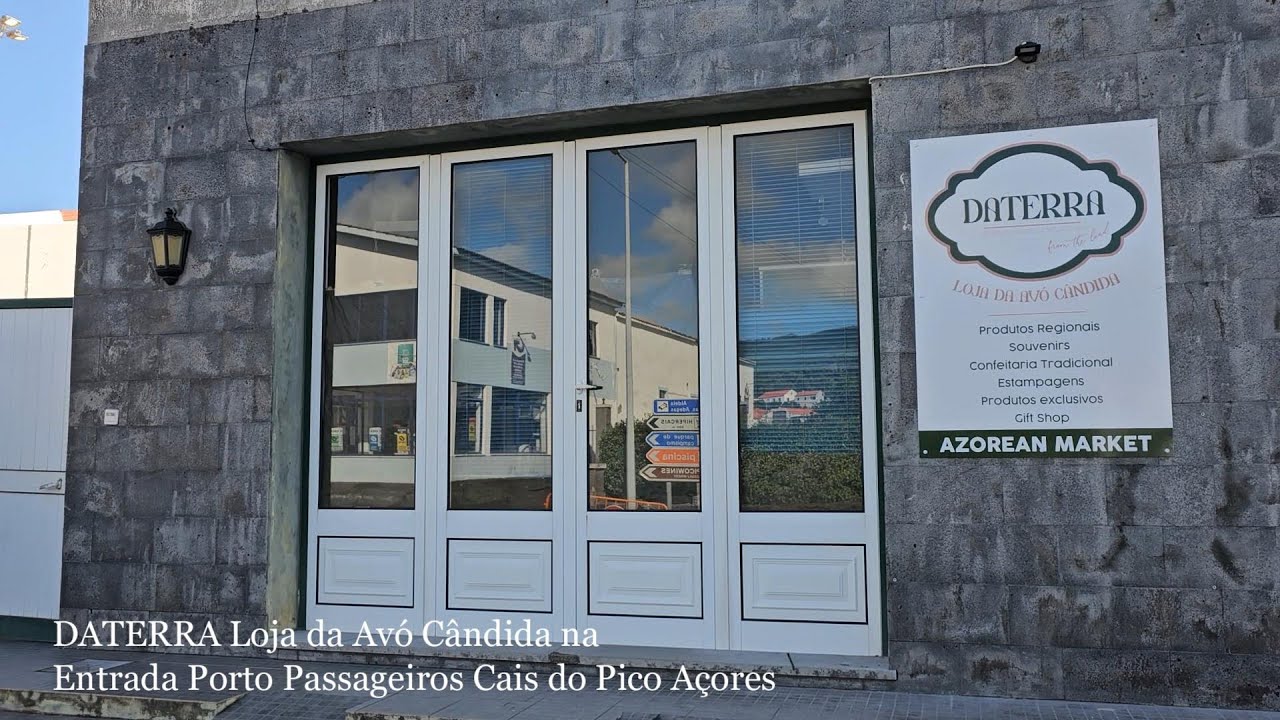 (DATERRA) Loja da Avó Cândida no Cais do Pico Açores