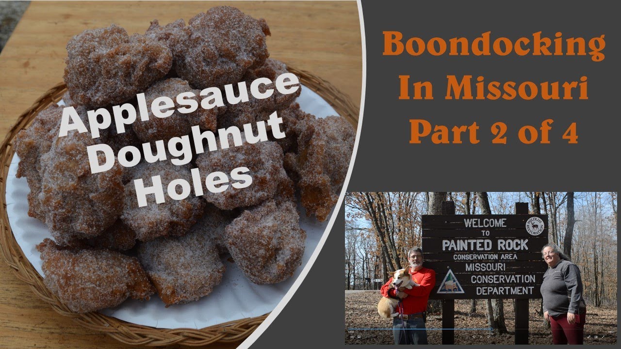 Boondocking in Missouri-Visit Painted Rock Conservation Area-Applesauce Doughnut Holes