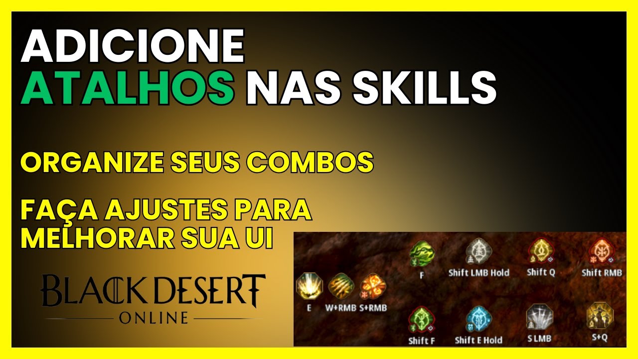 ADICIONE ATALHOS NAS SUAS HABILIDADES | ORGANIZE SEU COMBO | BLACK DESERT ONLINE