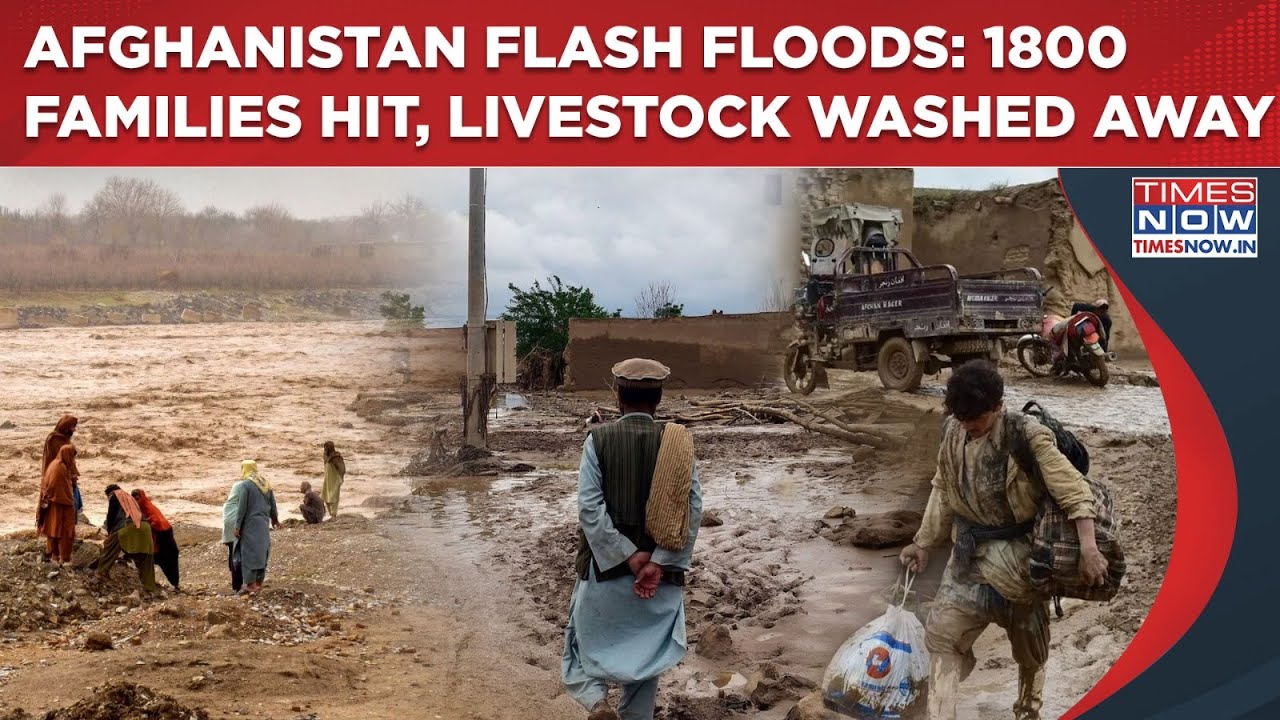 Afghanistan Flash Floods: 17 Deaths, 1800 Families Hit, Cattle Swept Away As Rain, Snow Spell Doom