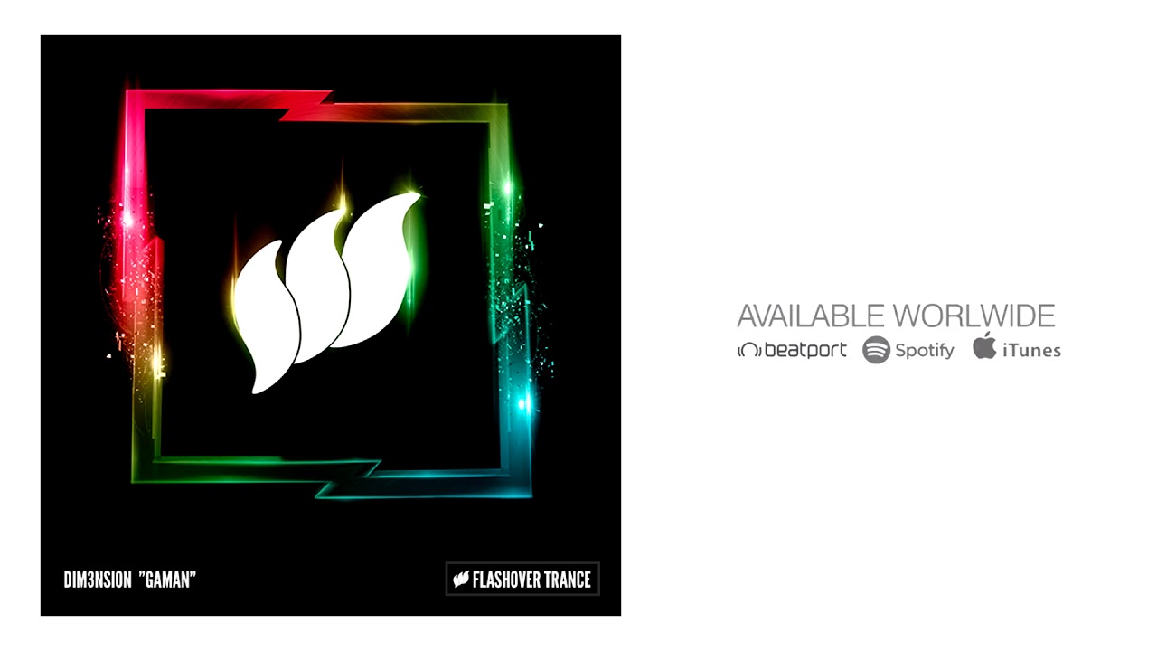 DIM3NSION - Gaman [Flashover Trance] OUT NOW!