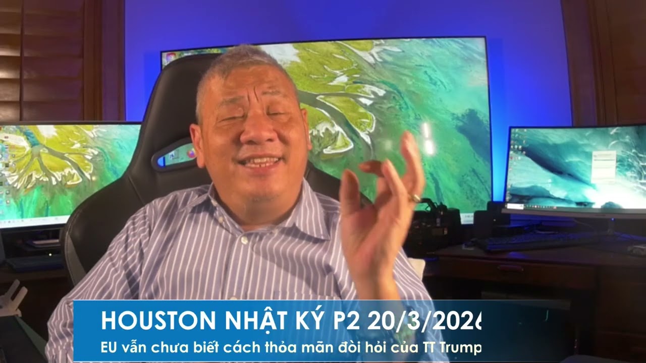 HOUSTON NHẬT K&Yacute; P2 20/3/2026
