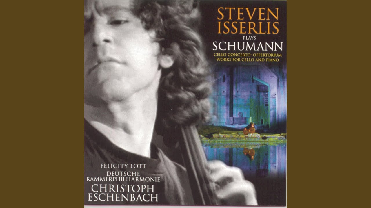 Concerto for Cello and Orchestra in A Minor, Op. 129: Nicht zu schnell