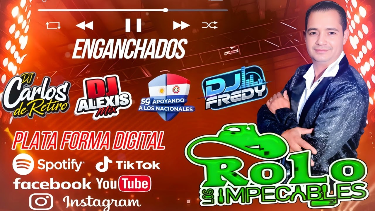 ROLO Y LOS IMPECABLES ENGANCHADOS LOS DJS @ParaguaySuena 