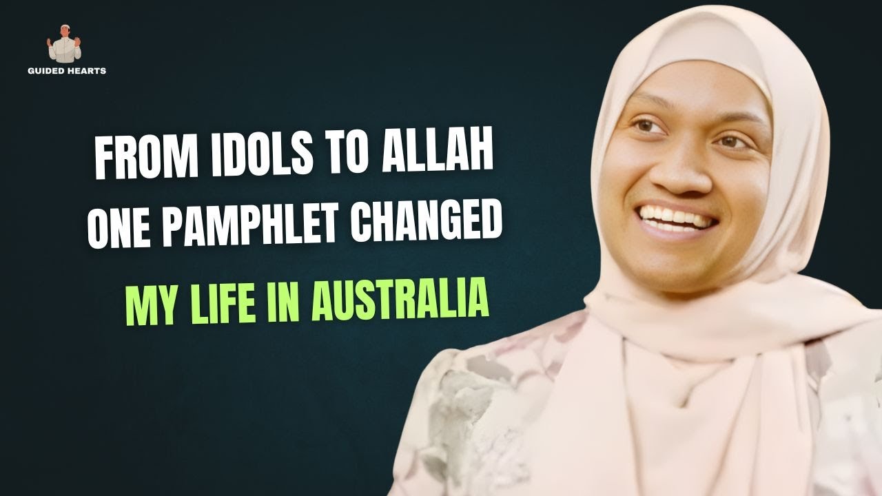 FROM IDOLS TO ALLAH : ONE PAMPHLET CHANGED MY LIFE IN AUSTRALIA