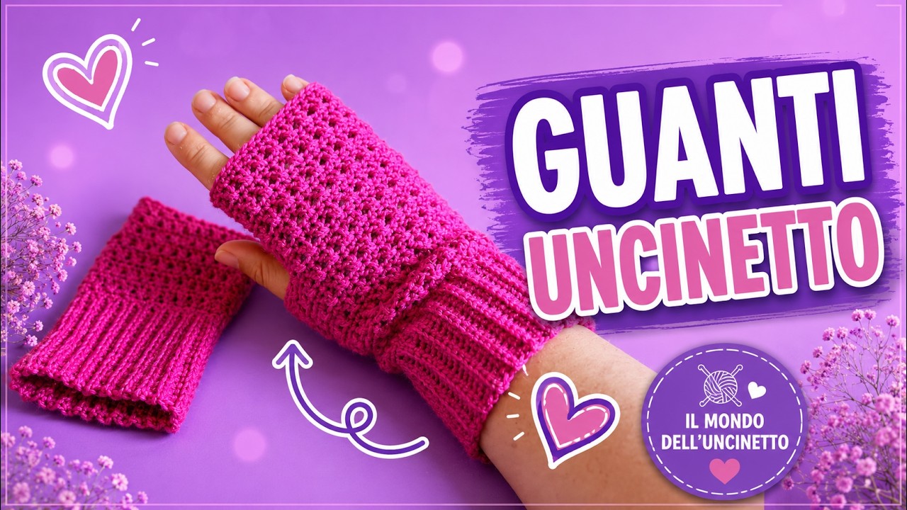 TUTORIAL: Guanti senza dita ad uncinetto facili e veloci