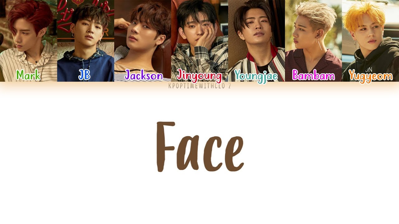 GOT7 - Face LYRICS [COLOR CODED HAN|ROM|ENG]