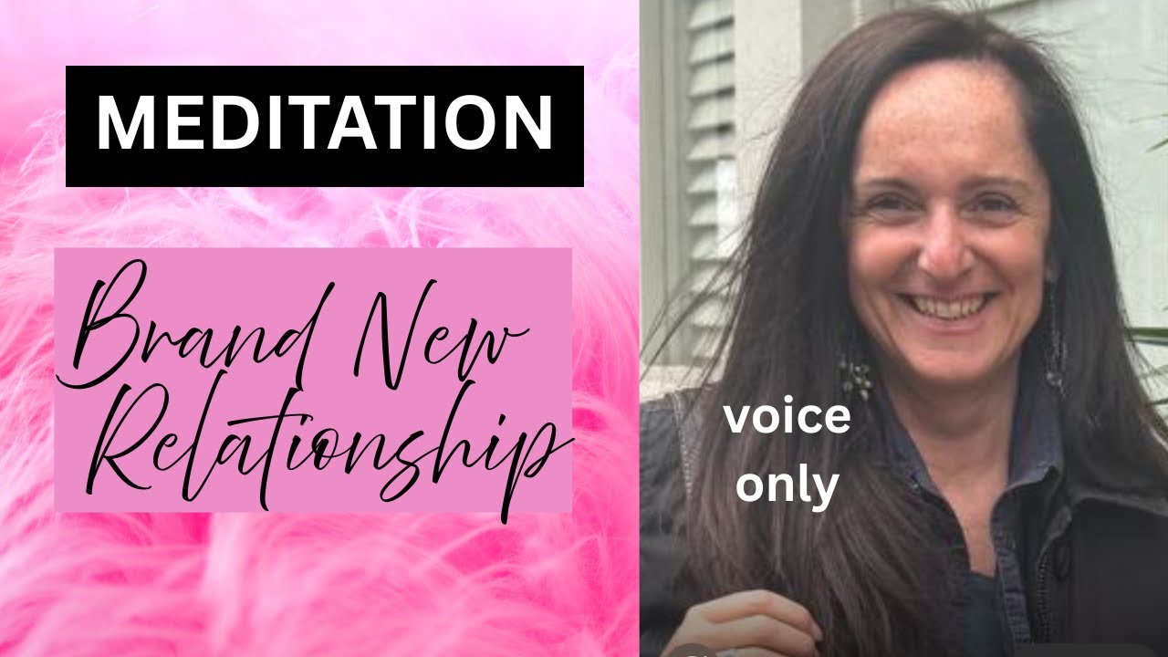 Brand NEW Relationship Meditation 🌺 voice only