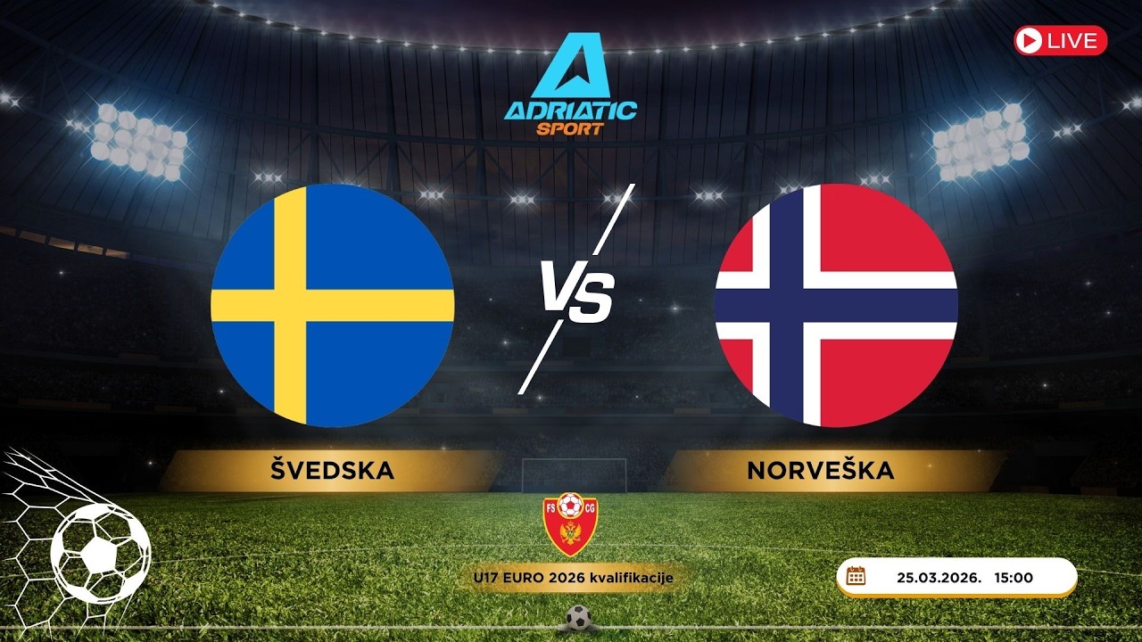 U17 EURO 2026 kvalifikacije | &Scaron;vedska vs Norve&scaron;ka | LIVE