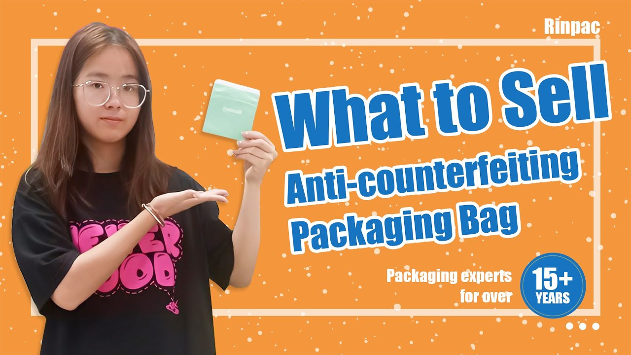 How to Cutom Anti-counterfeiting Packaging Bag