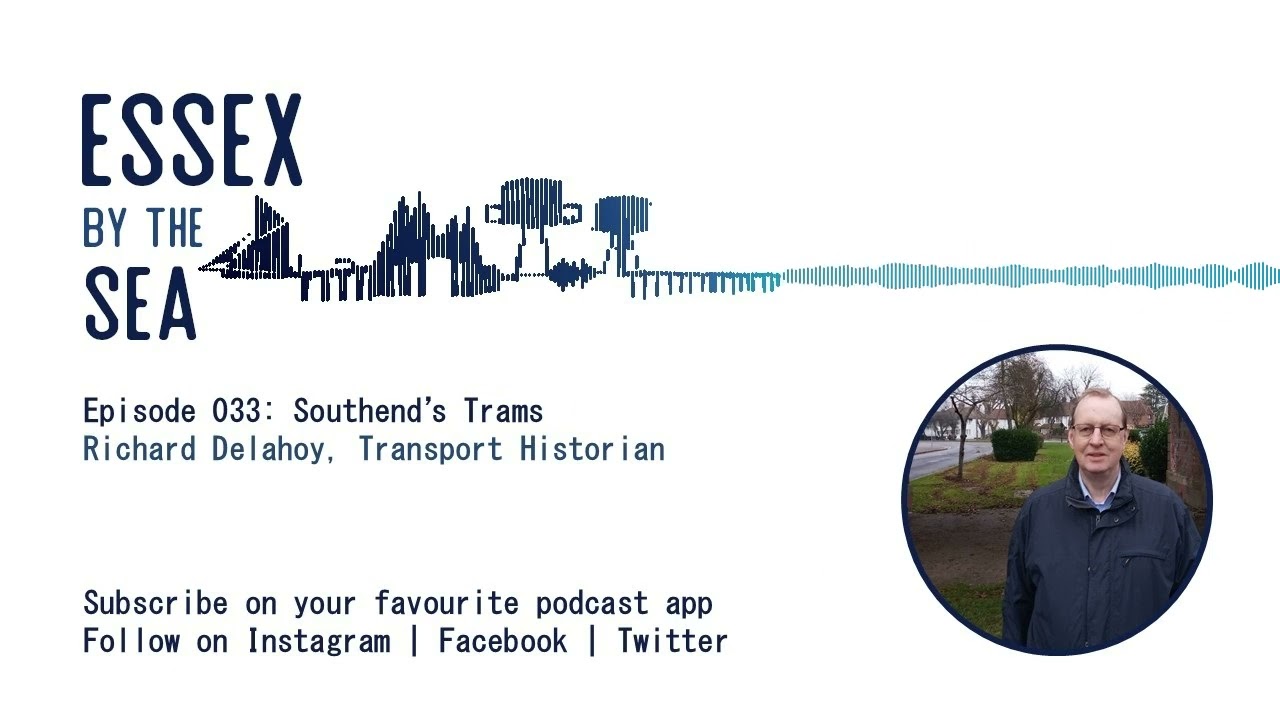 Episode 033: Southend's Trams