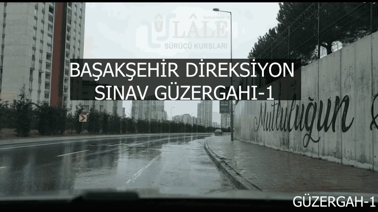 2025 BAŞAKŞEHİR DİREKSİYON SINAV GÜZERGAHI (GÜZERGAH-1)