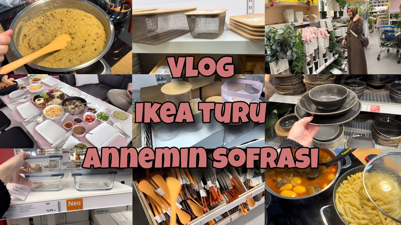 Annemde Kahvaltı | Ikea Turu | Ikea Yeni &Uuml;r&uuml;nler | Almanyadan Misafirim Var | Dev Ikea Alışverişi