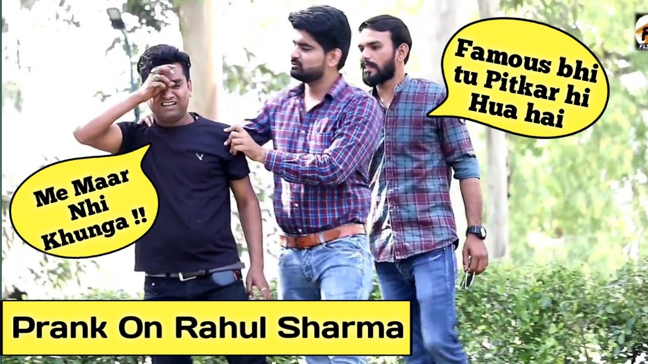 Prank on Rahul Sharma from THF (The Hangama Films) | Fajita Tv | Pranks in India 2021