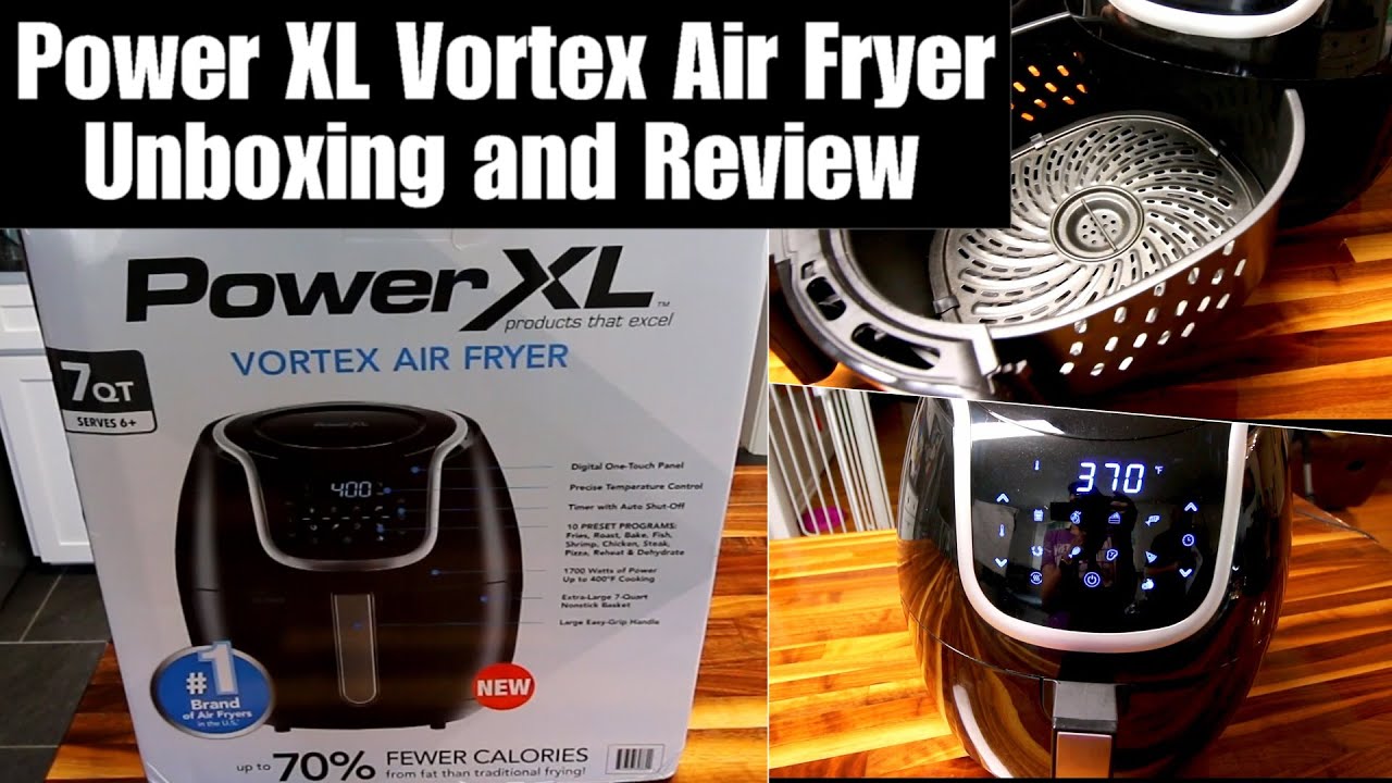 Power XL 7 QT Vortex Air Fryer |  Unboxing Setup and First Use | Review After 3 Months